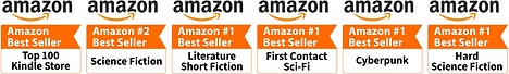 Amazon Best Seller — #1 Literature Short Fiction, #1 First Contact Sci-Fi, #1 Hard Science Fiction
